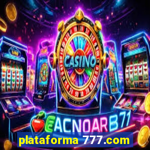 plataforma 777.com